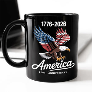 Celebrate 250 Years of America USA Anniversary 1776-2026 Black Mug HO82 894524
