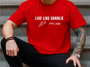 Live Like Charlie Shirt TH10 896233