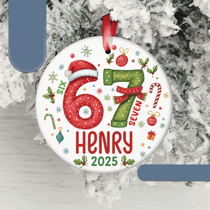 Custom Name Six Seven 67 Ceramic Ornament For Christmas TH10 896817