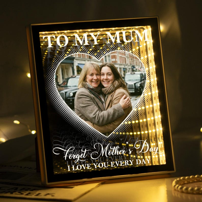Personalized Photo Infinity Mirror Light Box, Forget Mothers Day Love You LED Frame, Mother's Day Gift For Mom TH10 169185
