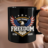 250 Years of Freedom America 1776–2026 Anniversary Black Mug HA75 898806