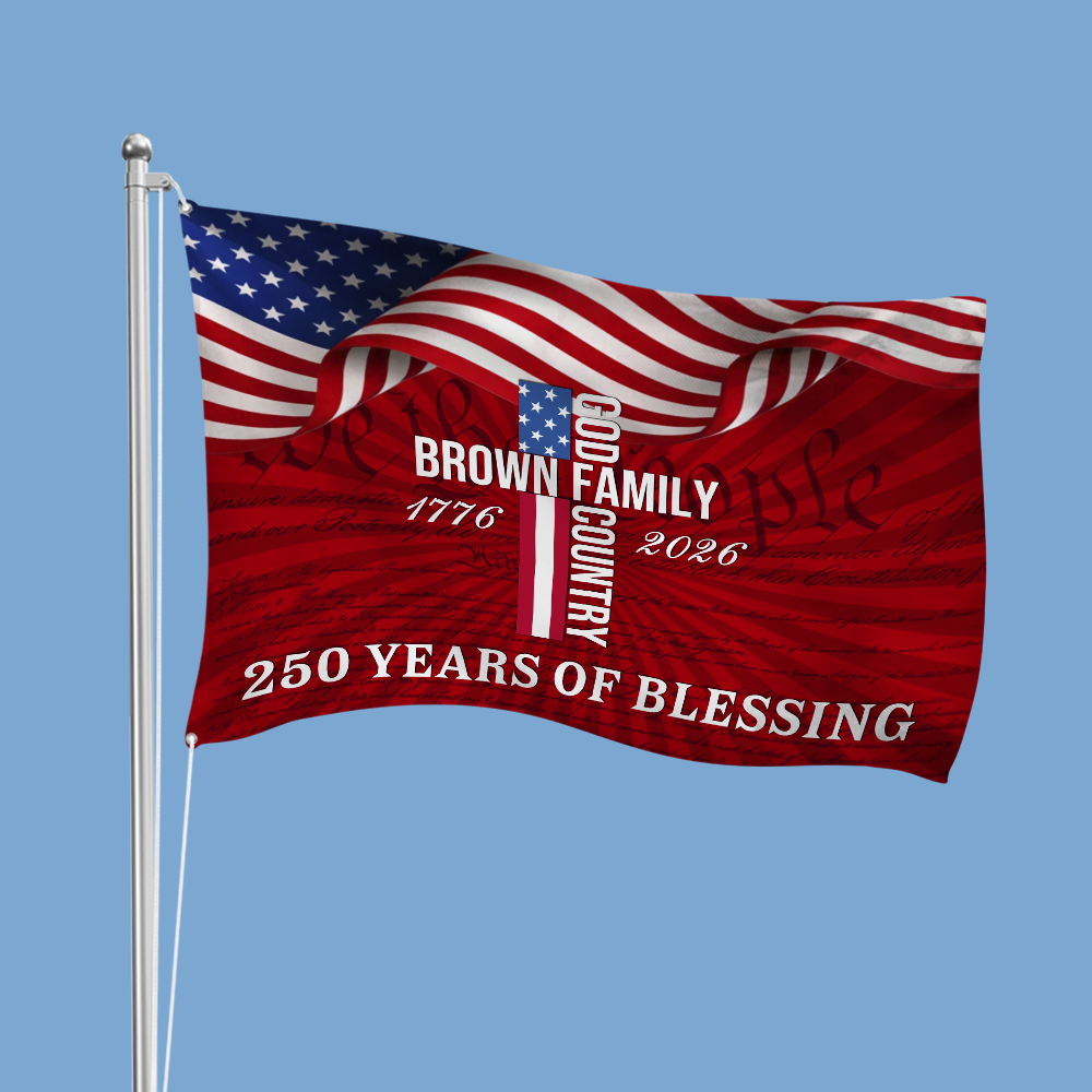 Custom Family Name Patriotic American, 250 Years of Blessing God House Flag LM32 899013