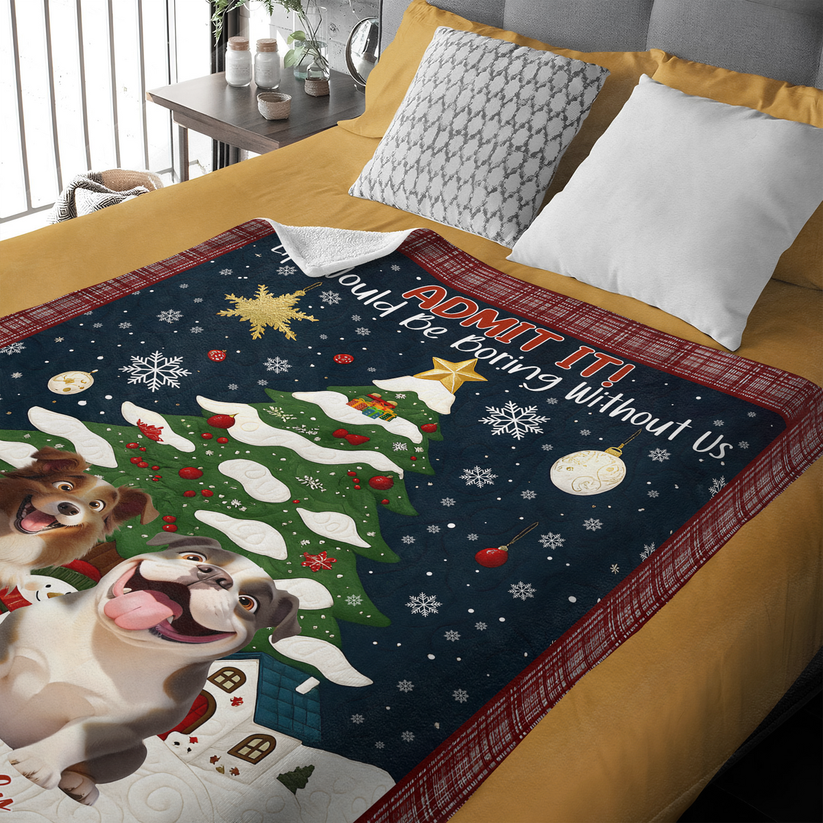 Custom Cute 3D Dog Admit It Life Would Be Boring Without Me Blanket LM32 897189