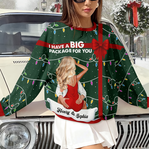 I Have A Big Package For You - Personalized Ugly Sweater LM32 895909
