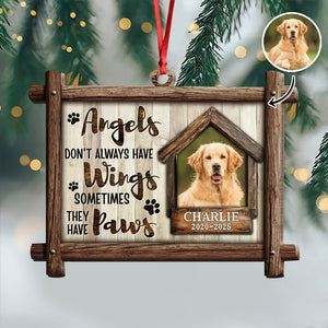 Custom Dog Photo Angels Don’t Always Have Wings Memorial Wooden Ornament LM32 895887