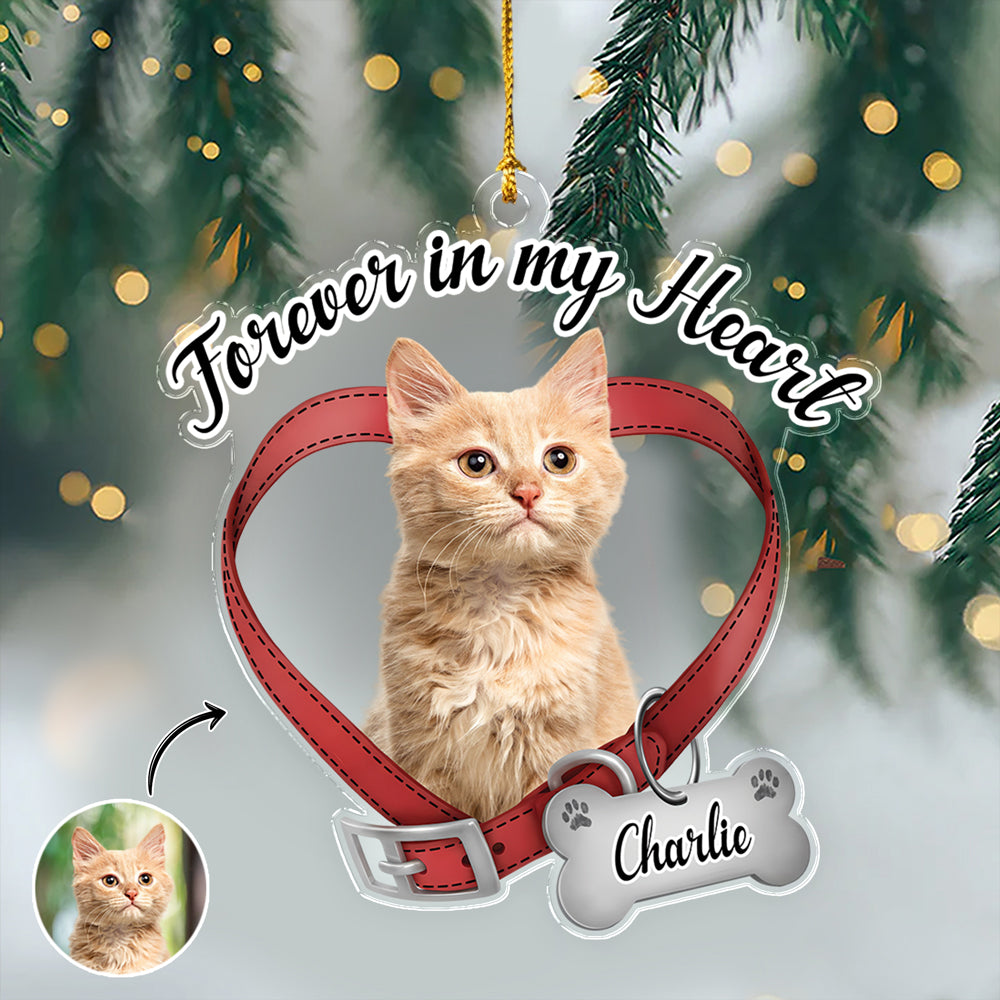Custom Cat Photo Forever In My Heart Memorial Acrylic Ornament HA75 897522