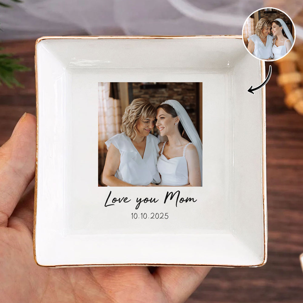 Custom Photo Love You Mom Jewelry Dish Gift For Mom LM32 899123