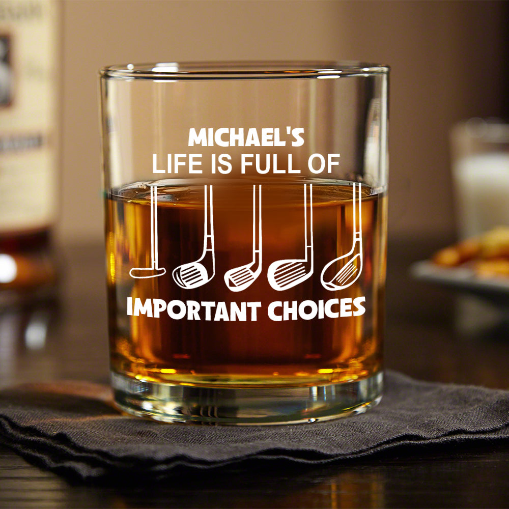 Personalized Name Life Is Full Of Choices Golf Engraved Rock Glass Gift for Golfer HA75 898530
