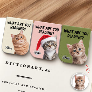 What Are You Reading - Custom Cat Photo Leather Magnetic Bookmark For Book Lovers, Cat Lovers CH07 899530
