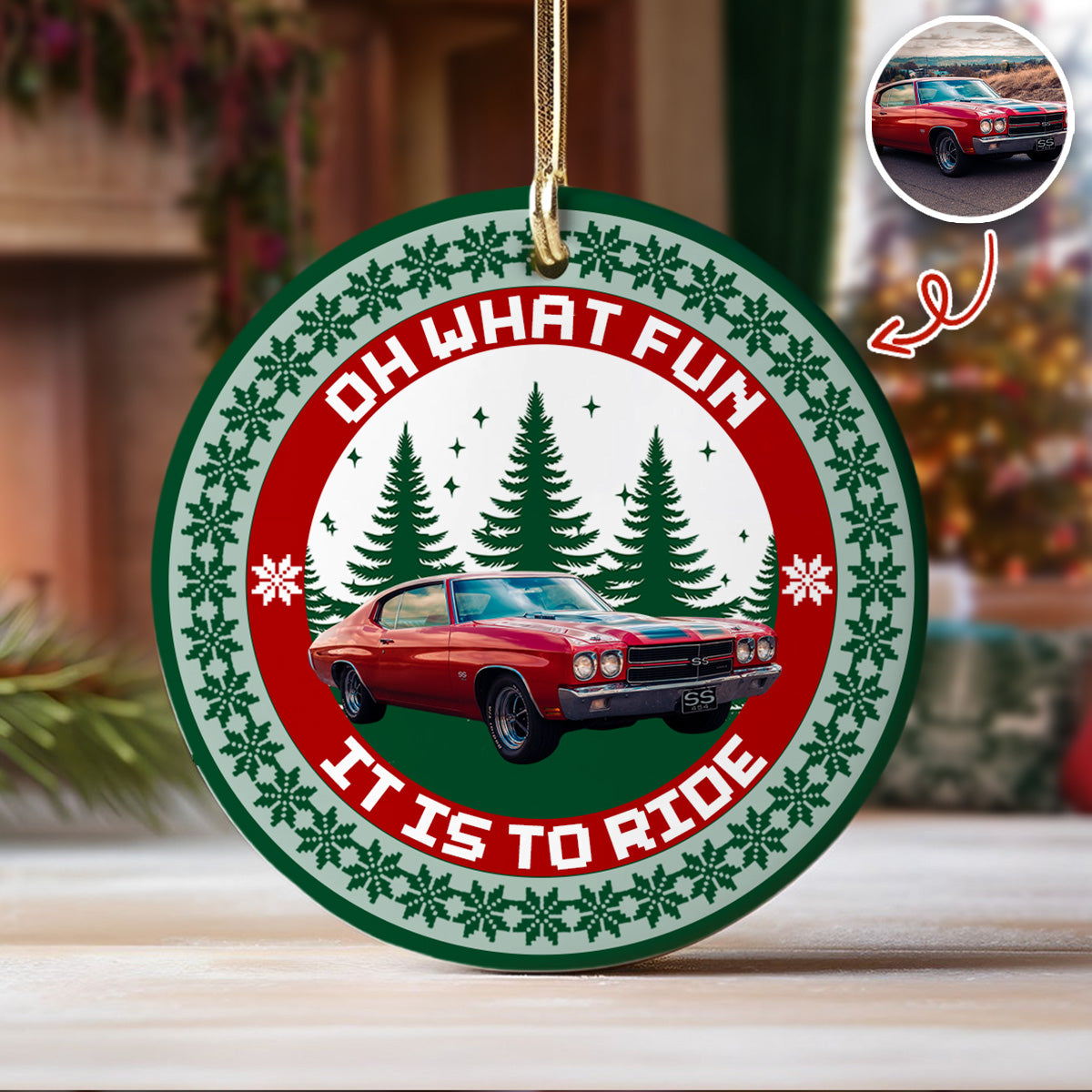 Custom Car Photo Oh What Fun It Is To Ride Ceramic Ornament Gift For Men, Car Lovers HA75 897654