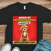 Custom Cute Dog Photo Life Would Be Boring Without Me Personalized Dark Shirt CH07 895924