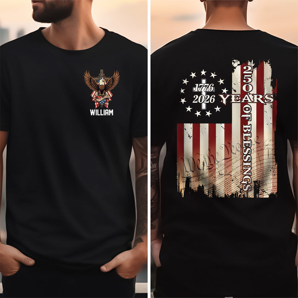 Custom Name 250 Years Of Blessing 1776-2026 Christian Back & Front Dark Shirt HO82 901940