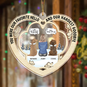 You Were My Favorite Hello And Hardest Goodbye Christmas Memorial Acrylic Ornament Gift For Dog Lovers LM32 895917