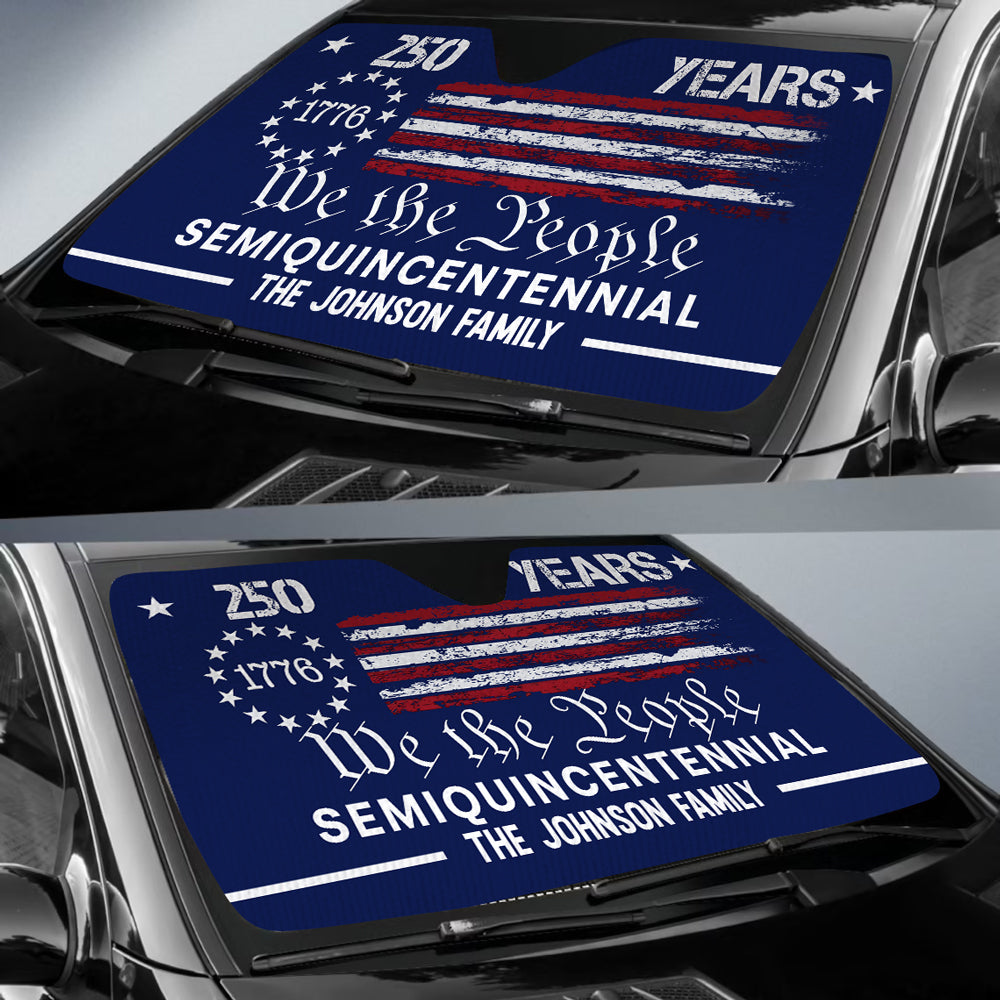 Custom Family Name We The People 250 Years America Car Sunshade CH07 910248