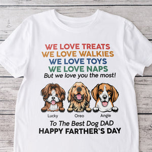 I Love You The Most For Dog Dad Shirt TH10 892959