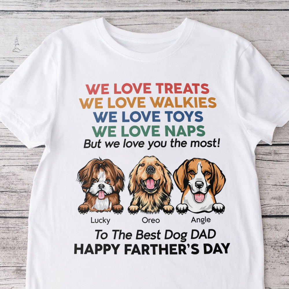 I Love You The Most For Dog Dad Shirt TH10 892959