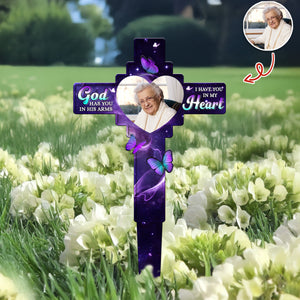 Custom Photo God Has You In His Arms, I Have You In My Heart Memorial Garden Stake HA75 892776