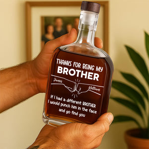 Being My Brother - Personalized Whiskey Bottle LM32 893793
