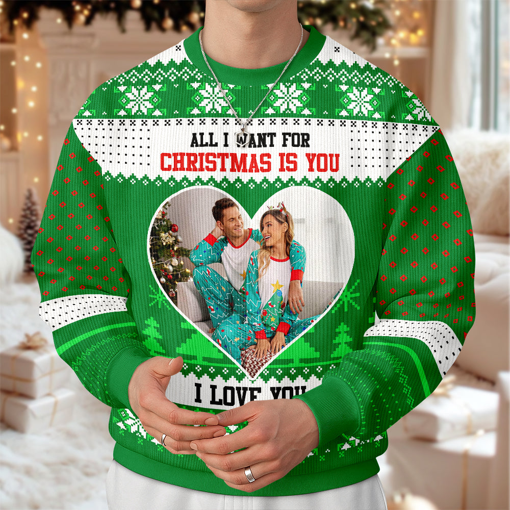 Custom Couple Photo All I Want For Christmas Is You Ugly Sweater TH10 896299