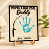 You're the Reel Cool Dad 2-Layered Wooden Plaque With Stand TH10 892987
