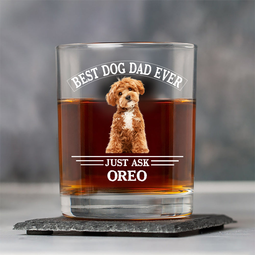 Custom Photo Best Dog Dad Ever Father's Day Whiskey Glass TH10 892913