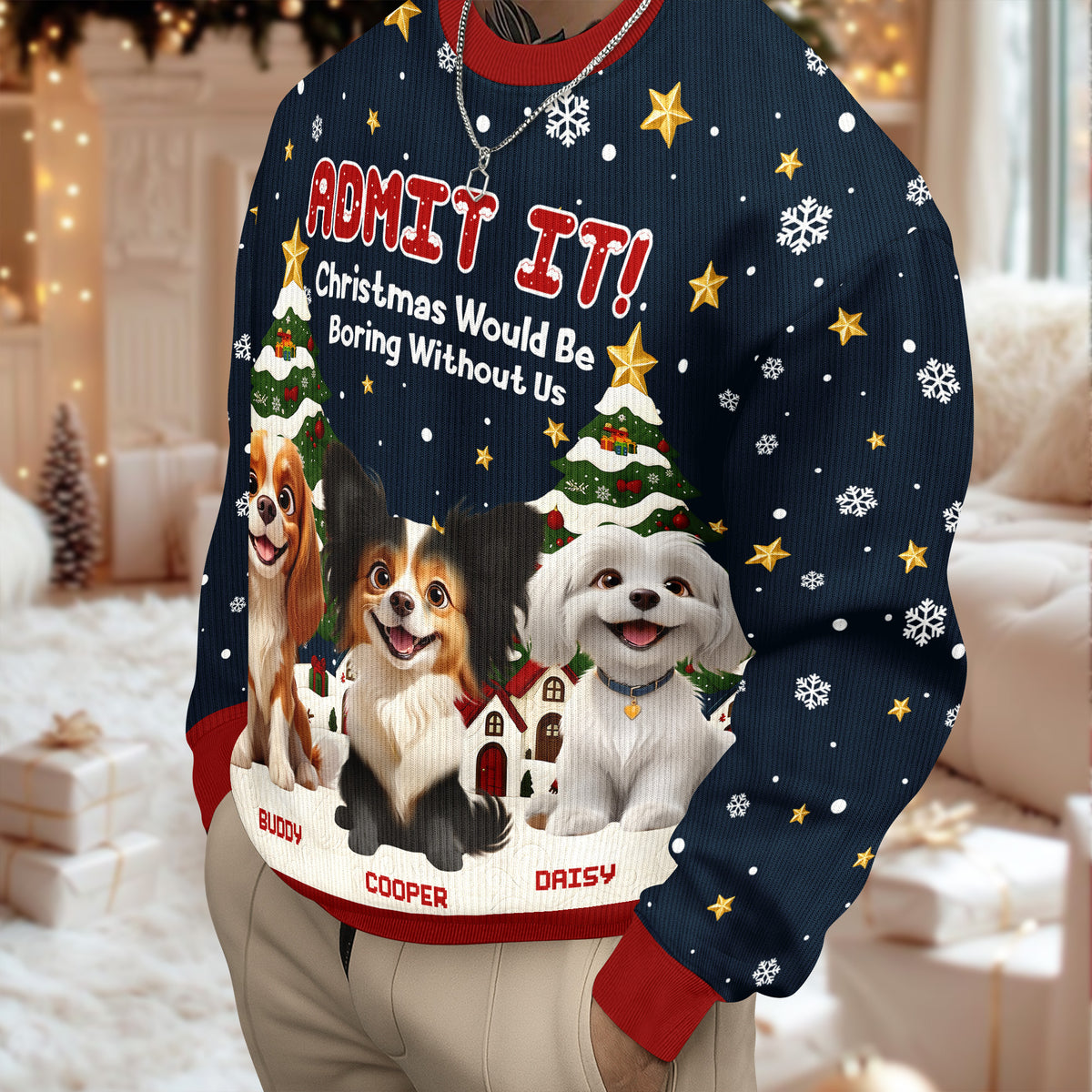 Custom 3D Cute Dog Christmas Would Be Boring Without Me Ugly Sweater LM32 897187