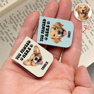 You Pawsed Here Custom Dog Photo Leather Magnetic Bookmark For Book Lovers, Dog Lovers CH07 899566