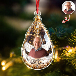 Custom Photo I'm Always With You Memorial Acrylic Ornament HA75 898134