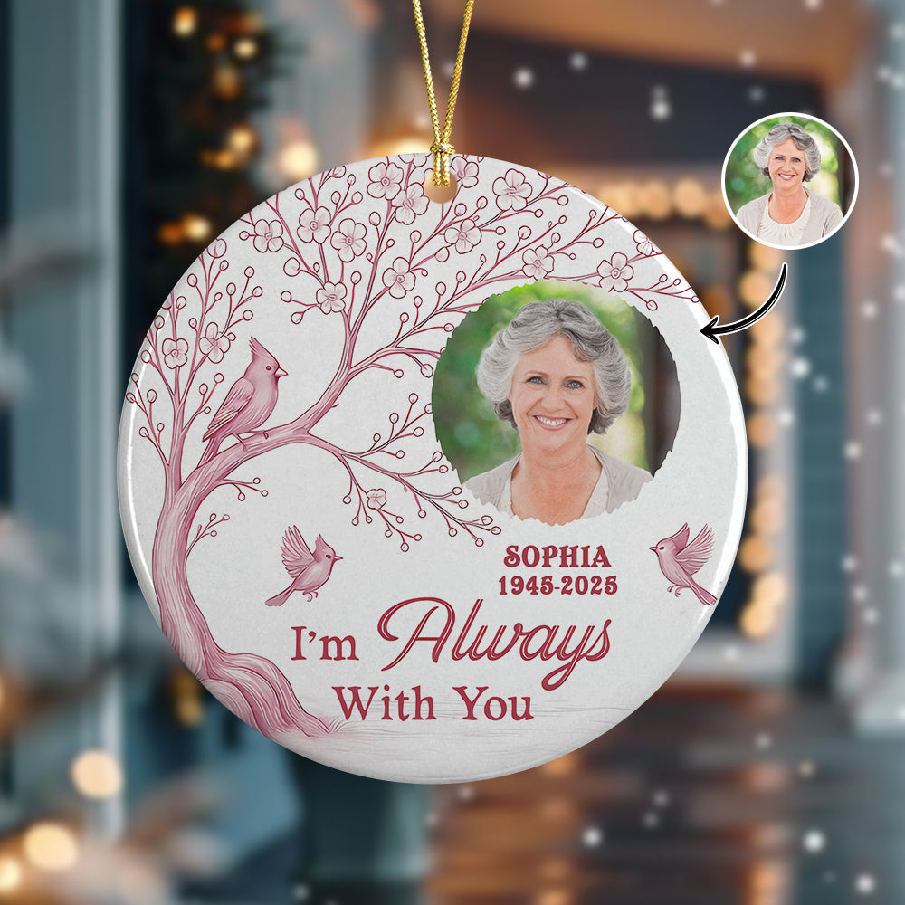 Custom Photo We're Always With You Ceramic Ornament Memorial Gift For Family TH10 894907