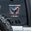 250 Years of Freedom With Eagle Car Window Decal Sticker TH10 898357