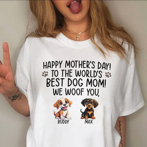 Happy Mother's Day Best Dog Mom, I Woof You Personalized Shirt For Dog Lovers HA75 891922