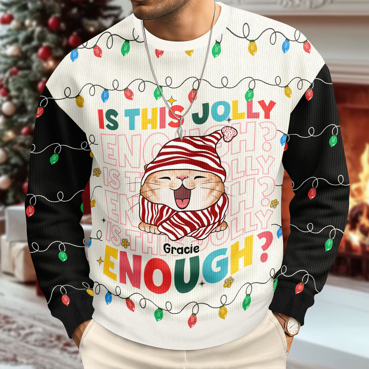 Custom Funny Cat Is This Jolly Enough Christmas Ugly Sweater LM32 895911