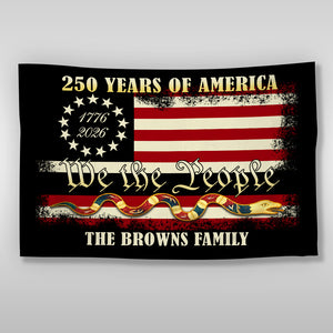 Custom We The People 1776 2026, 250 Years of American Heritage Patriotic Double-Sided Flag HO82 900884