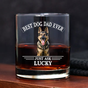Custom Photo Best Dog Dad Ever Father's Day Whiskey Glass TH10 892913