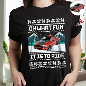 Custom Photo Oh What's Fun It Is To Ride Dark Shirt HO82 900642