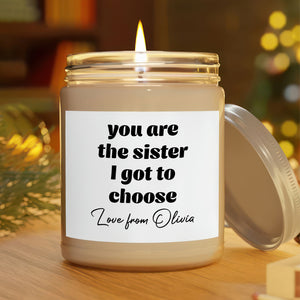 Personalized Gift You Are the Sister I Got to Choose Scented Candle LM32 895501