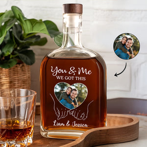 Custom Photo You & Me We Got This Whiskey Bottle Couple Gift HA75 898168