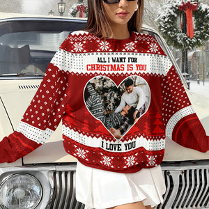 Custom Couple Photo All I Want For Christmas Is You Ugly Sweater TH10 896299