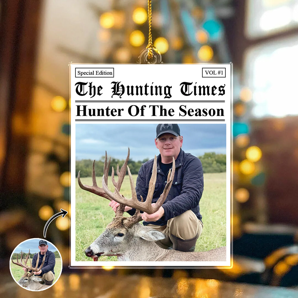 Custom Photo The Hunting Times - Hunter Of The Season Acrylic Ornament HA75 897562