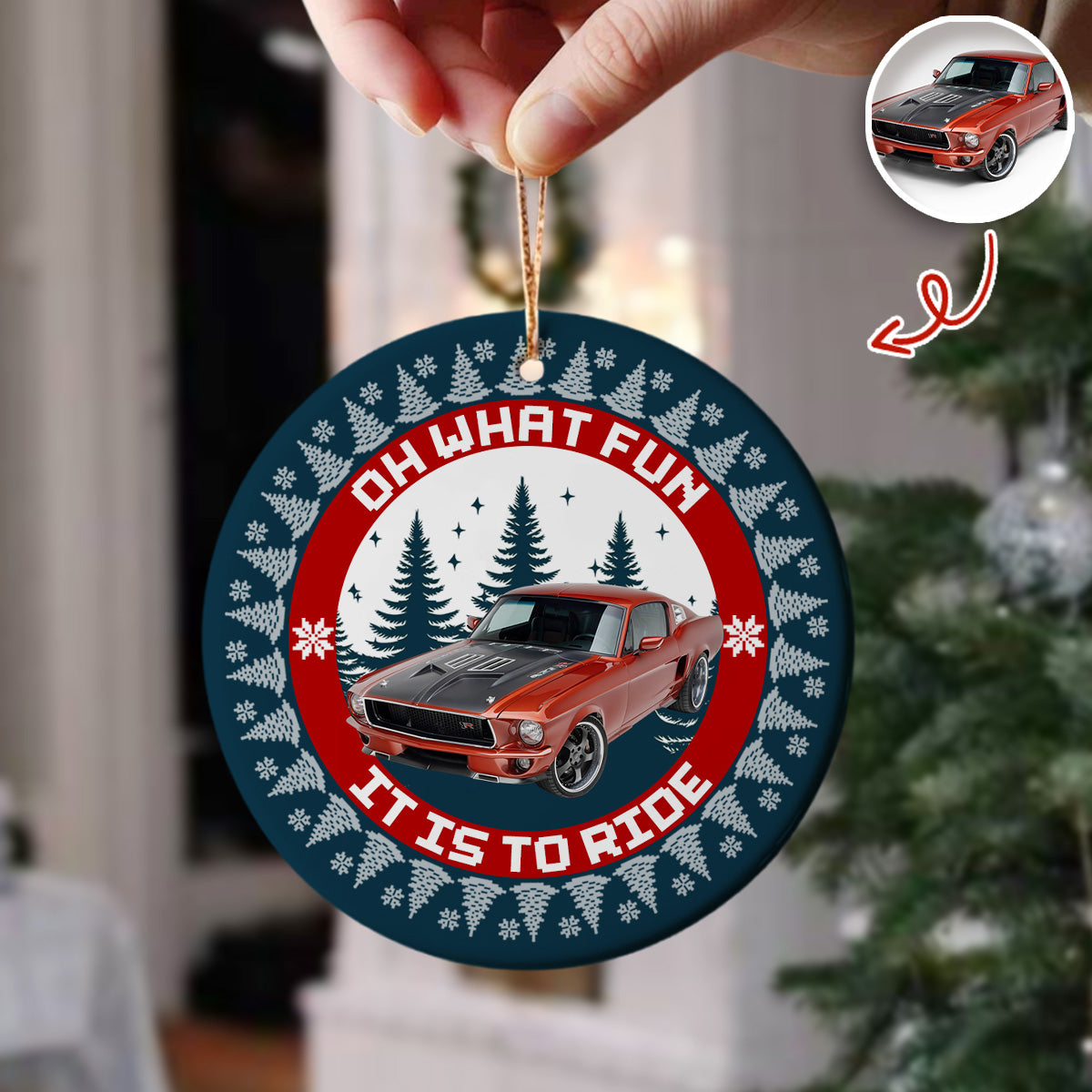 Custom Car Photo Oh What Fun It Is To Ride Ceramic Ornament Gift For Men, Car Lovers HA75 897654