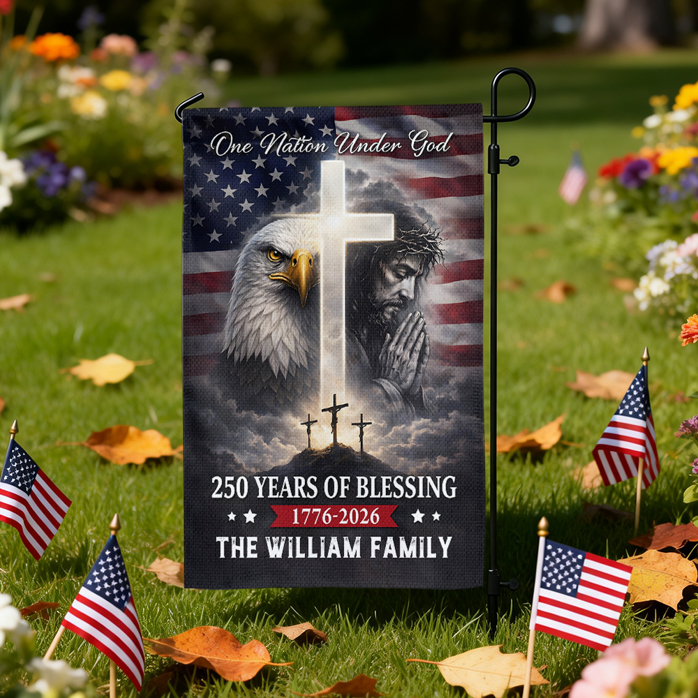 Custom Family Name 250 Years of Blessing Nation Under God American Garden Flag HA75 920130