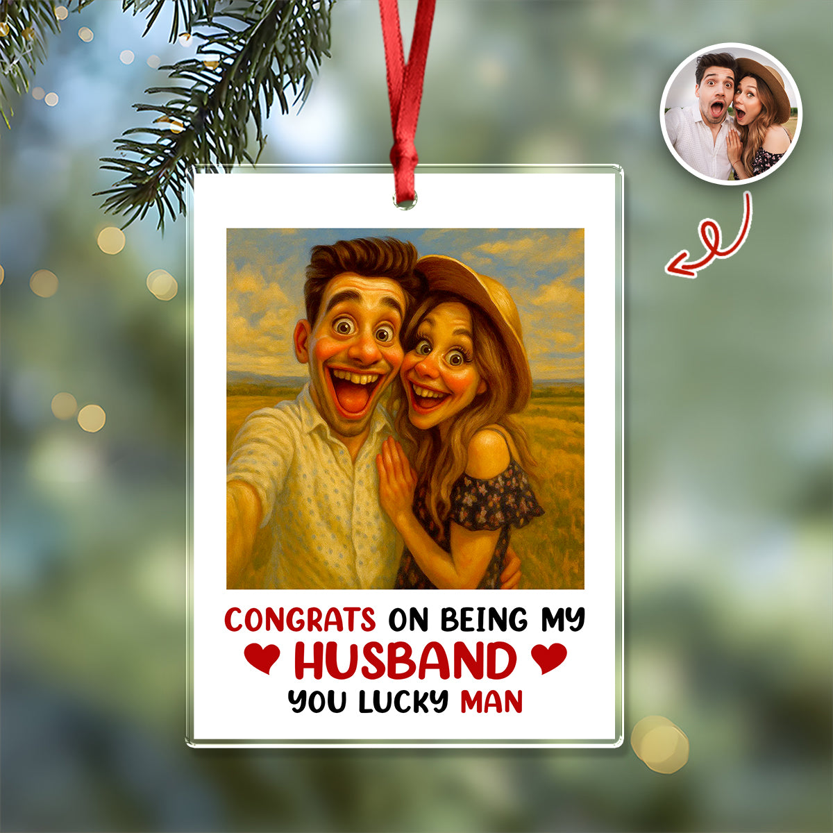 Custom Couple Photo Congrats On Being My Husband Acrylic Ornament LM32 895119