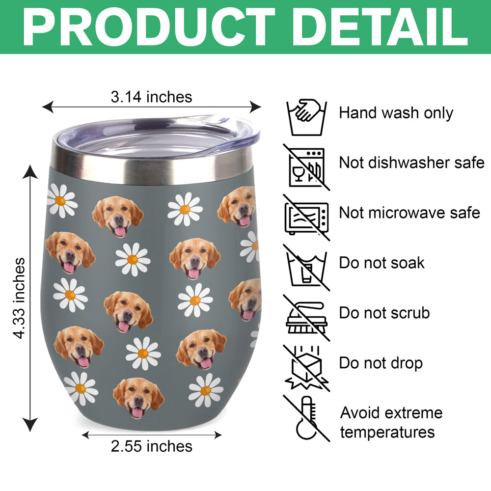 Custom Pet Photo With Icon Wine Tumbler For Dog And Cat Lovers TH10 894275