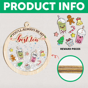 You'll Always Be My Best-Teas Personalized Christmas Shaker Ornament Gift for Besties CH07 899008