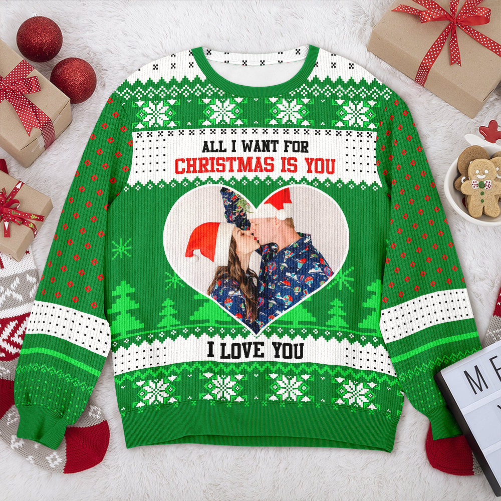 Custom Couple Photo All I Want For Christmas Is You Ugly Sweater TH10 896299