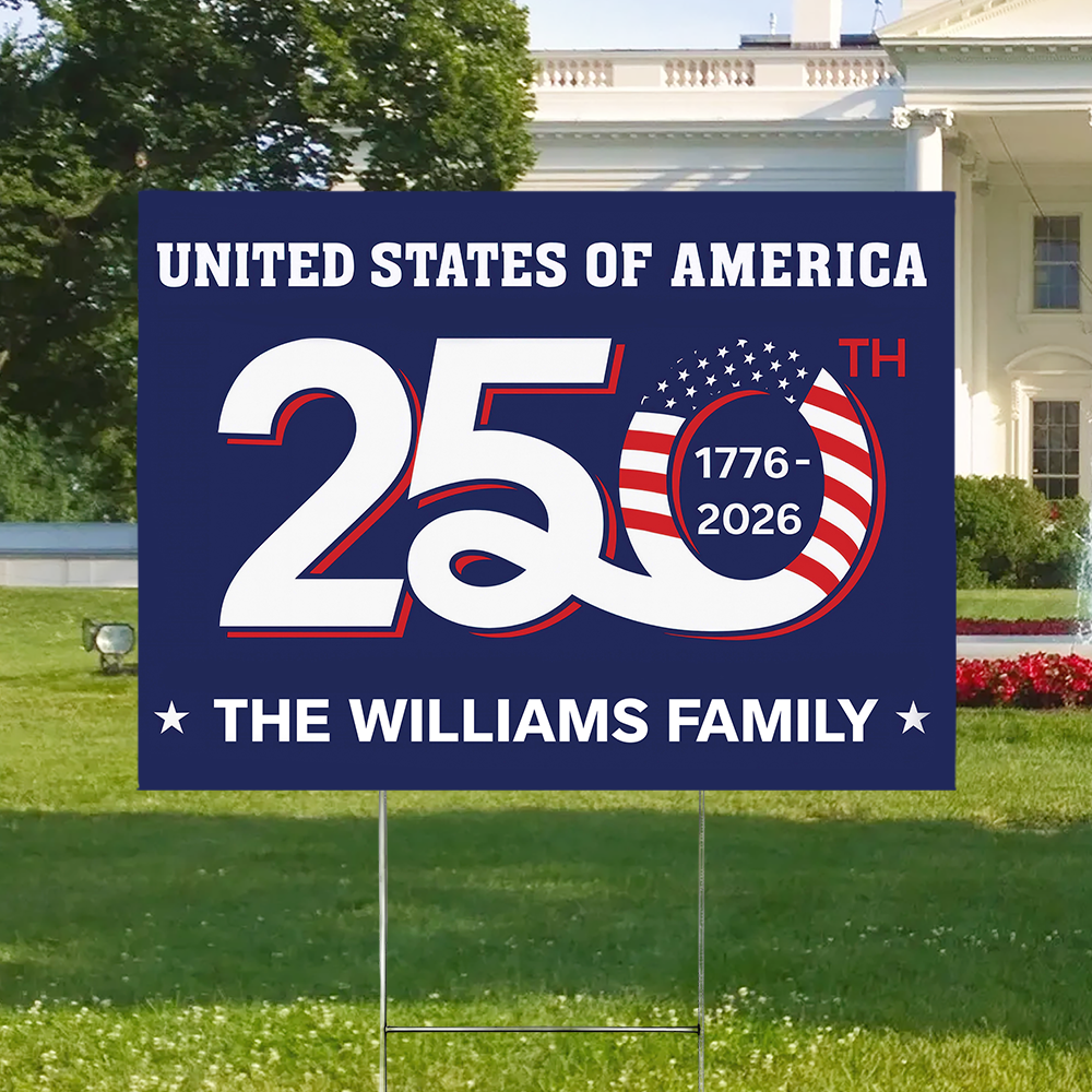 Custom Family Name Patriotic 250th Anniversary 1776 2026 United States of America Semiquincentennial Yard Sign HO82 900102