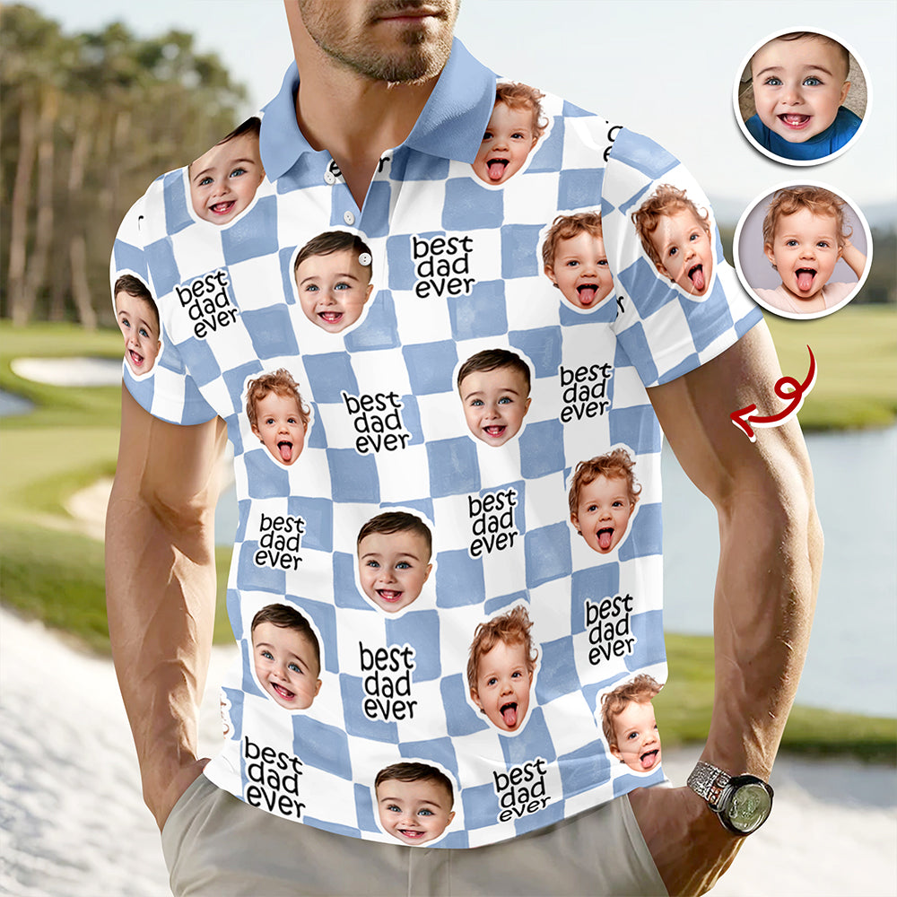 Custom Baby Face Best Dad, Mom Ever Polo Shirt HA75 921456