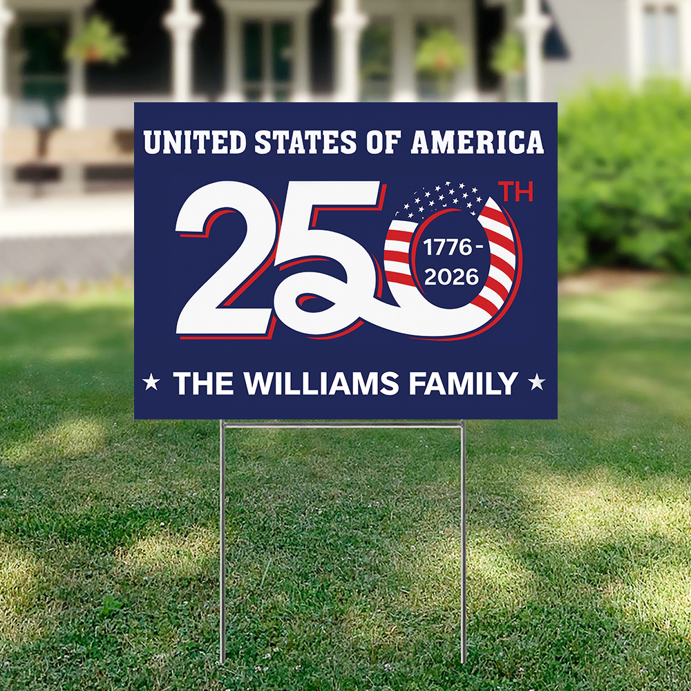 Custom Family Name Patriotic 250th Anniversary 1776 2026 United States of America Semiquincentennial Yard Sign HO82 900102