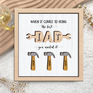 Personalized The Best Dad You Nailed It Square Wooden Plaque With Stand LM32 893573
