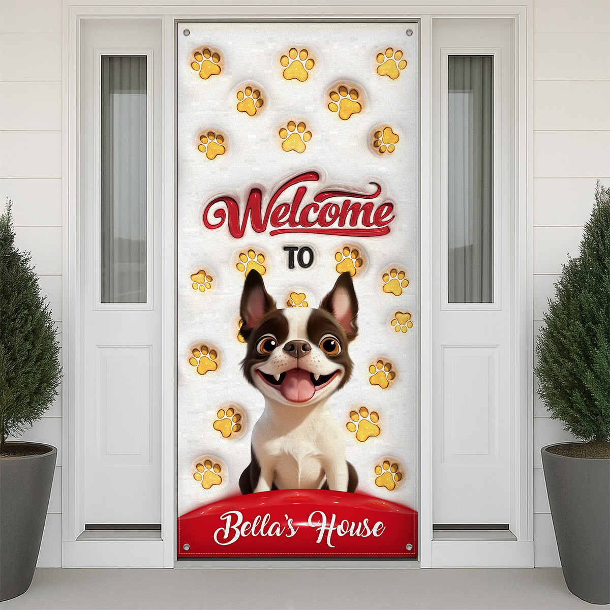 Welcome To Our House Door Cover For Dog Lover TH10 896507
